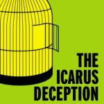 THE ICARUS DECEPTION