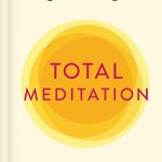 TOTAL MEDITATION