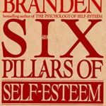 SIX PILLARS OF SELF-ESTEEM