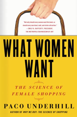 WHAT WOMEN WANT: The science of female shopping