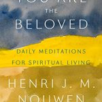 YOU ARE THE BELOVED: Daily Meditations for Spiritual Living