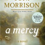 A MERCY: by Toni Morrison