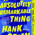 ABSOLUTELY REMARKABLE THING, A