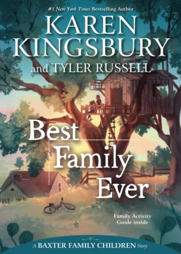 BEST FAMILY EVER (A BAXTER FAMILY CHILDREN STORY)