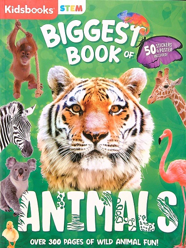 BIGGEST BOOK OF ANIMALS (STEM)