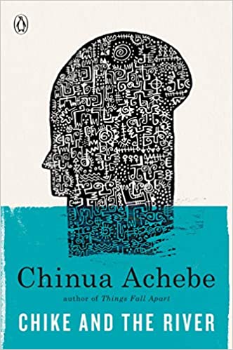 CHIKE AND THE RIVER (ACHEBE)