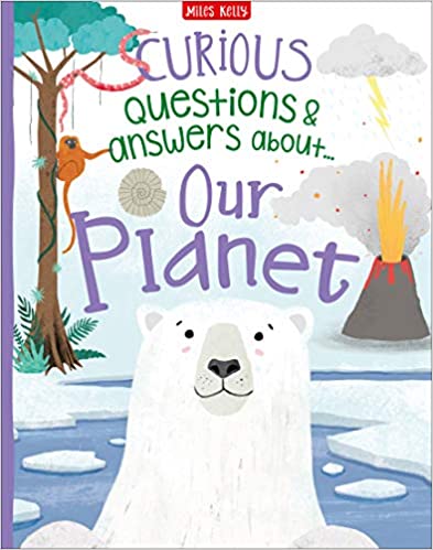 CURIOUS QUESTIONS & ANSWERS ABOUT: OUR PLANET