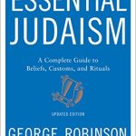ESSENTIAL JUDAISM: UPDATED EDITION: A COMPLETE GUIDE TO BELIEFS, CUSTOMS & RITUALS
