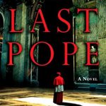 LAST POPE: (A Vatican Novel)