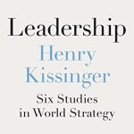 LEADERSHIP BY HENRY KISSINGER