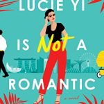 LUCIE YI IS NOT A ROMANTIC