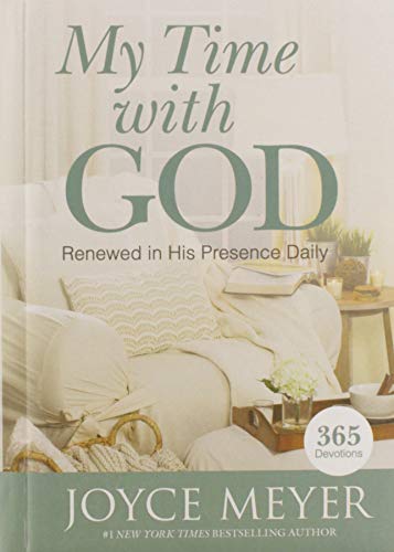 MY TIME WITH GOD: RENEWED IN HIS PRESENCE DAILY