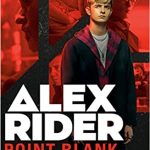 POINT BLANK (ALEX RIDER, BK. 2)