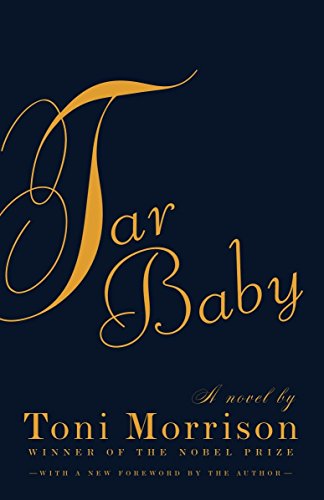 TAR BABY: By Toni  Morrison