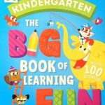 THE BIG BOOK OF LEARNING FUN: KINDERGARTEN (AGES 5-6)
