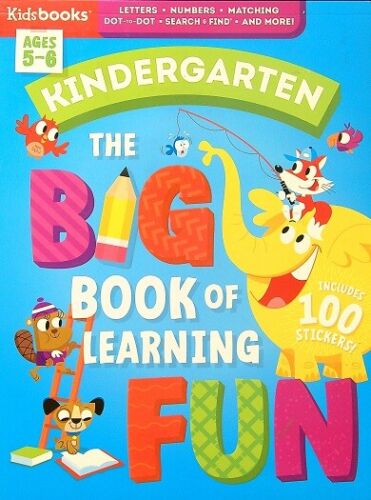 THE BIG BOOK OF LEARNING FUN: KINDERGARTEN (AGES 5-6)