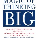 THE MAGIC OF THINKING BIG