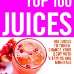 THE TOP 100 JUICES