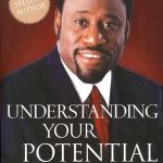 UNDERSTANDING YOUR POTENTIAL