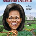 WHO IS MICHELLE OBAMA? (WHO HQ)