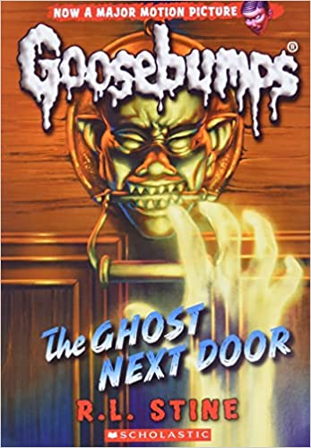 GOOSEBUMPS: THE GHOST NEXT DOOR