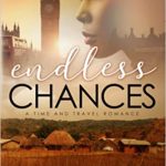 ENDLESS CHANCES.  A NOVEL