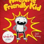 DIARY OF A WIMPY KID AN AWESOME FRIENDLY KID