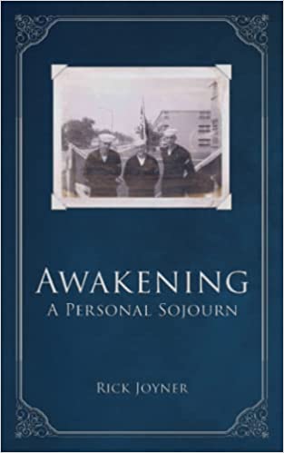 Awakening: A Personal Sojourn , Joyner, Rick