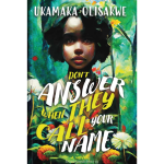 DON'T ANSWER WHEN THEY CALL YOUR NAME