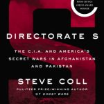 DIRECTORATE S: THE C.I.A AND AMERICA'S SECRET WARS