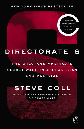 DIRECTORATE S: THE C.I.A AND AMERICA’S SECRET WARS