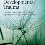 HEALING DEVELOPMENTAL TRAUMA