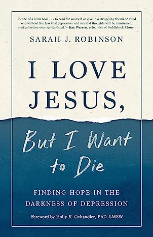 I LOVE JESUS, BUT WANT TO DIE