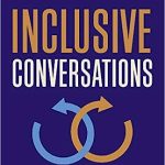 INCLUSIVE CONVERSATIONS
