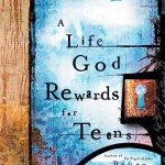 LIFE GOD REWARDS TEENS