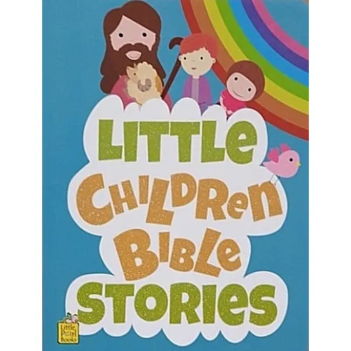 LITTLE CHILDREN BIBLE STORIES BSN