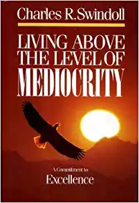 Living Above the Level of Mediocrity