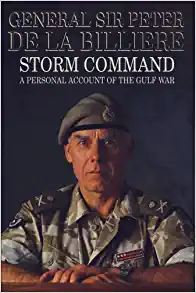 Storm command: a personal account of the Gulf War DE LA BILLIERE, Peter