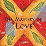 THE MASTERY OF LOVE