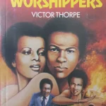 PACESETTERS: THE WORSHIPPERS