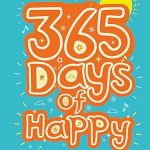 365 DAYS OF HAPPY HB