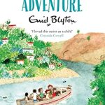 BLYTON ADVENTURE: RIVER OF ADVENTURE
