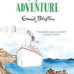 BLYTON ADVENTURE: SHIP OF ADVENTURE