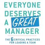 EVERYONE DESERVES A GREAT MANAGER