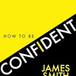 HOW TO BE CONFIDENT HB