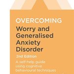 OVERCOMING WORRY & GENERALISED ANXIET