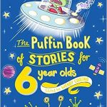 PUFFIN BOOK OF STORIES FOR SIX-YEAR-OLDS