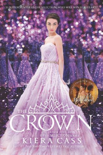 THE SELECTION (5) THE CROWN  by Kiera Cass