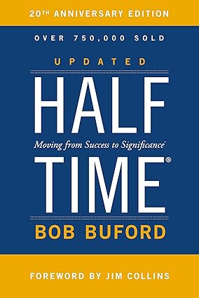 HALF TIME By Bob Buford