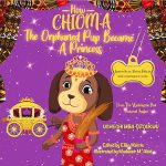 HOW CHIOMA THE ORPHANED PUP BECAME A PRINCESS